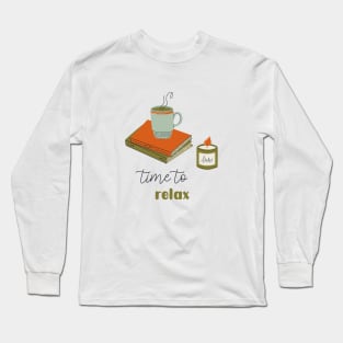 Time to relax Long Sleeve T-Shirt